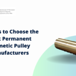 10 Ways to Choose the Right Permanent Magnetic Pulley Manufacturers