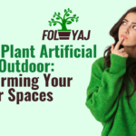 How to Plant Artificial Plants Outdoor: Transforming Your Exterior Spaces