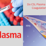 Do CSL Plasma Proteins Play In Coagulation Disorders