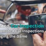 The Future of Auto Safety How Automated Car Inspections Are Changing the Game