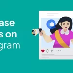 How Instagram Views Increase in 2024?