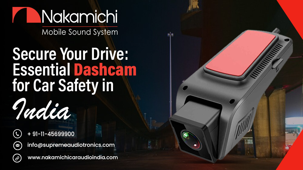 Secure Your Drive: Essential Dashcam for Car Safety in India