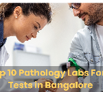 Top 10 Pathology Labs for Blood Test in Bangalore