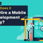 How Much Does It Cost to Hire a Mobile App Development Company