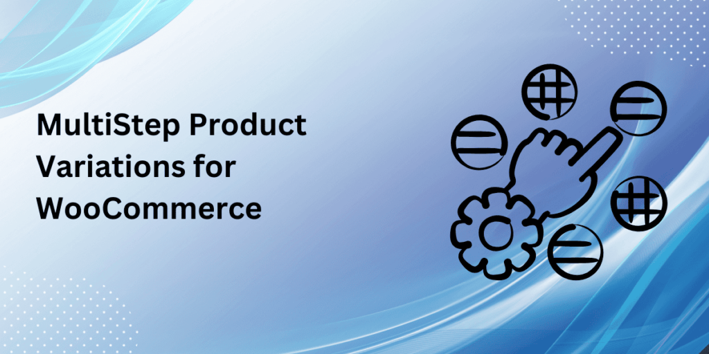 multistep product configurator for WooCommerce