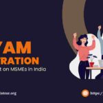 Udyam Registration and its Impact on MSMEs in India