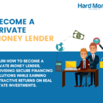 becoming a hard money lender