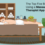 The Top Five Benefits of Using a Massage Therapist App (1)